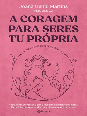 cover image of A coragem para seres tu própria